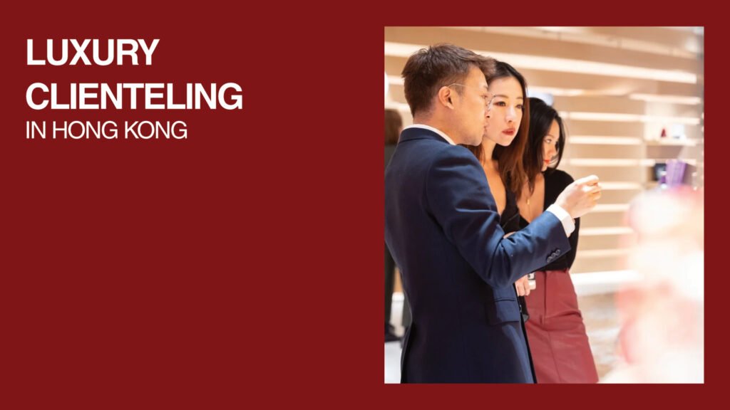 luxury-clienteling-hong-kong